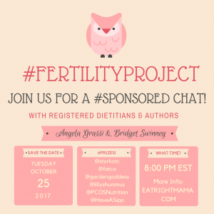 Join our #FertilityChat October 25 at 6pm EST. More at www.eatrightmama.com